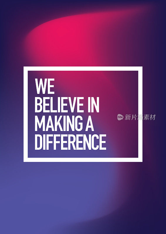 We Believe in Making a Difference. Inspiring Creative Motivation Quote Poster Template. Vector Typography - Illustration